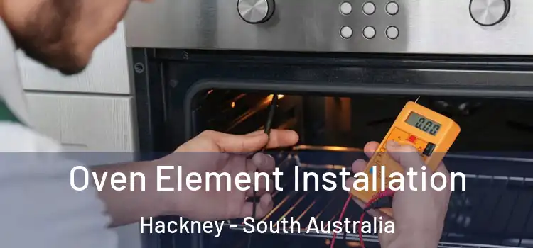 Oven Element Installation Hackney - South Australia