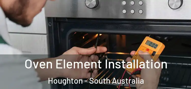 Oven Element Installation Houghton - South Australia