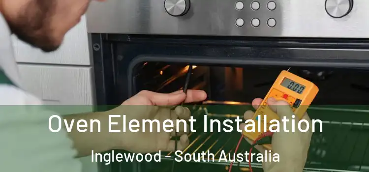 Oven Element Installation Inglewood - South Australia