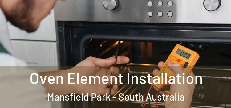 Oven Element Installation Mansfield Park - South Australia