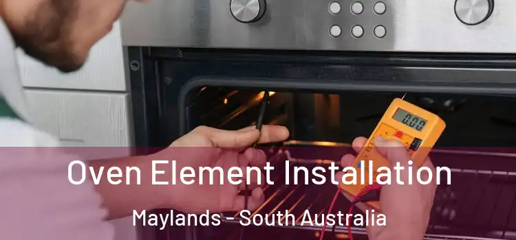 Oven Element Installation Maylands - South Australia