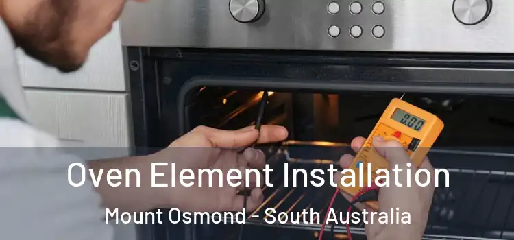 Oven Element Installation Mount Osmond - South Australia