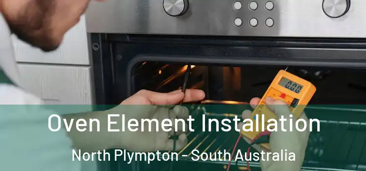 Oven Element Installation North Plympton - South Australia