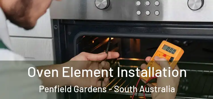Oven Element Installation Penfield Gardens - South Australia