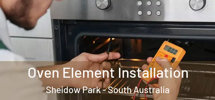 Oven Element Installation Sheidow Park - South Australia