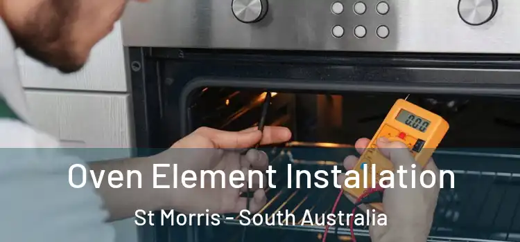 Oven Element Installation St Morris - South Australia