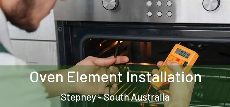 Oven Element Installation Stepney - South Australia
