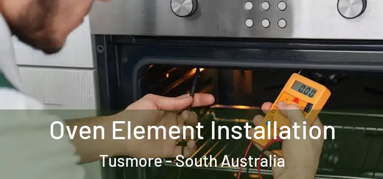 Oven Element Installation Tusmore - South Australia