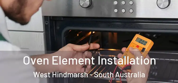 Oven Element Installation West Hindmarsh - South Australia