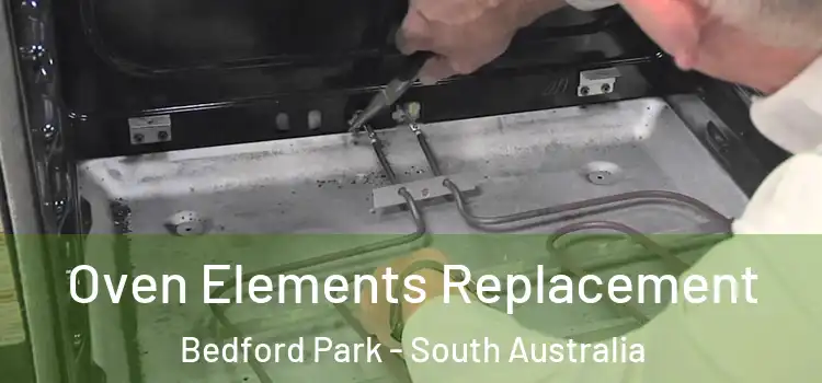 Oven Elements Replacement Bedford Park - South Australia