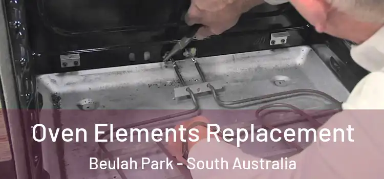 Oven Elements Replacement Beulah Park - South Australia