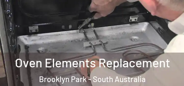Oven Elements Replacement Brooklyn Park - South Australia