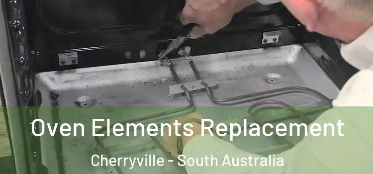 Oven Elements Replacement Cherryville - South Australia