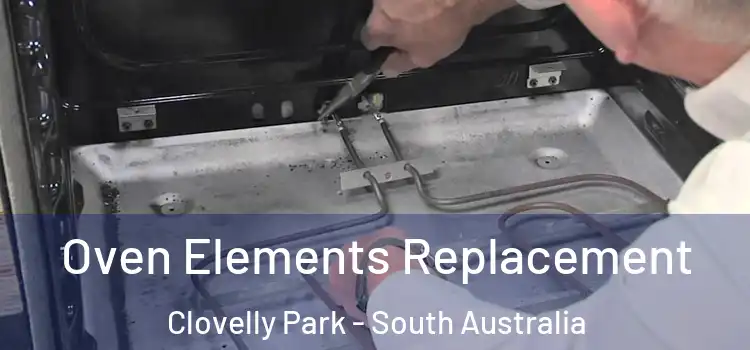 Oven Elements Replacement Clovelly Park - South Australia
