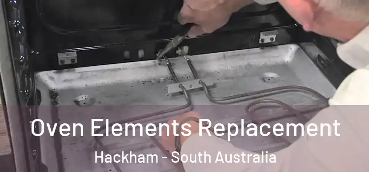 Oven Elements Replacement Hackham - South Australia