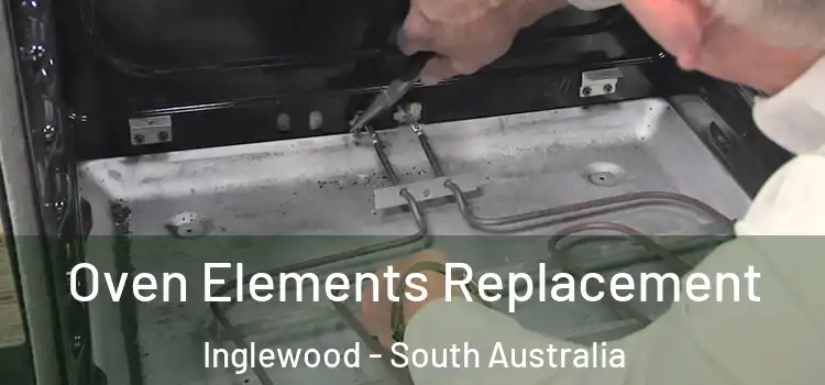 Oven Elements Replacement Inglewood - South Australia