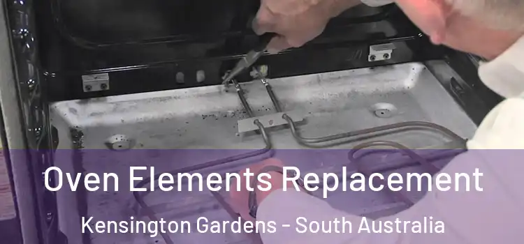 Oven Elements Replacement Kensington Gardens - South Australia