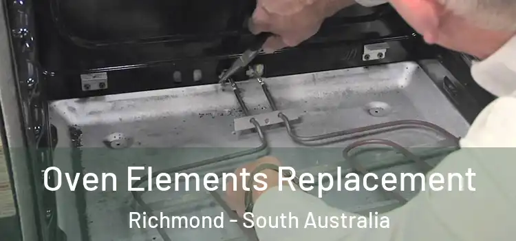 Oven Elements Replacement Richmond - South Australia