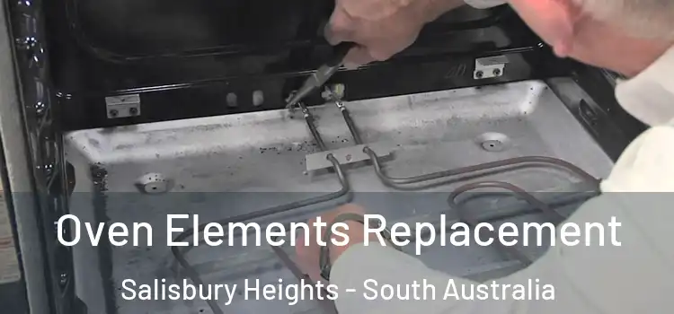Oven Elements Replacement Salisbury Heights - South Australia
