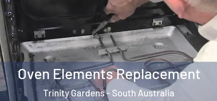 Oven Elements Replacement Trinity Gardens - South Australia