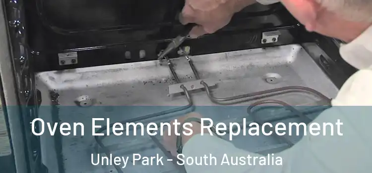 Oven Elements Replacement Unley Park - South Australia