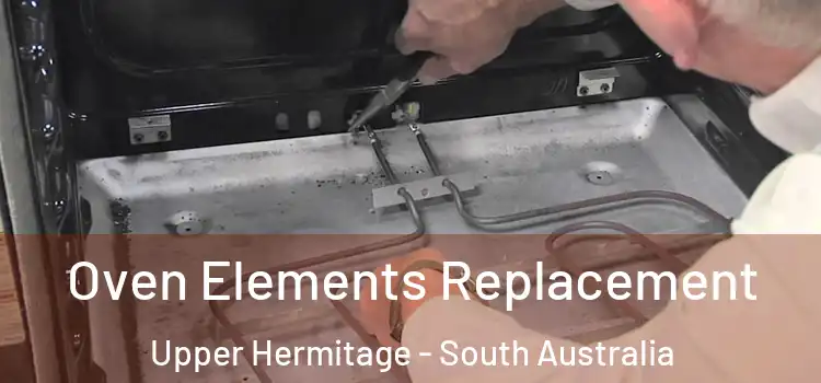 Oven Elements Replacement Upper Hermitage - South Australia