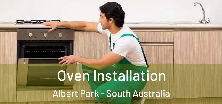 Oven Installation Albert Park - South Australia
