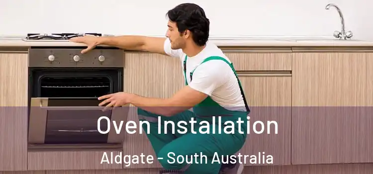 Oven Installation Aldgate - South Australia