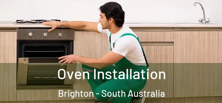 Oven Installation Brighton - South Australia