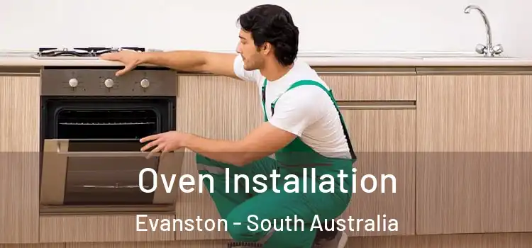 Oven Installation Evanston - South Australia
