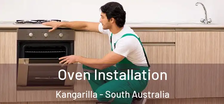Oven Installation Kangarilla - South Australia