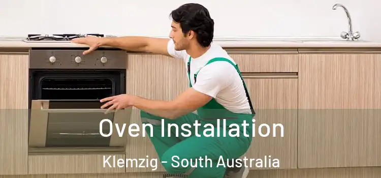 Oven Installation Klemzig - South Australia