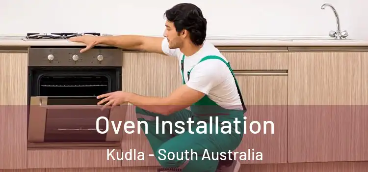 Oven Installation Kudla - South Australia