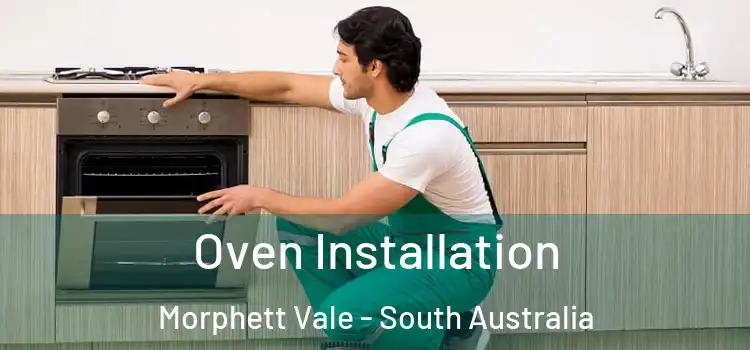 Oven Installation Morphett Vale - South Australia