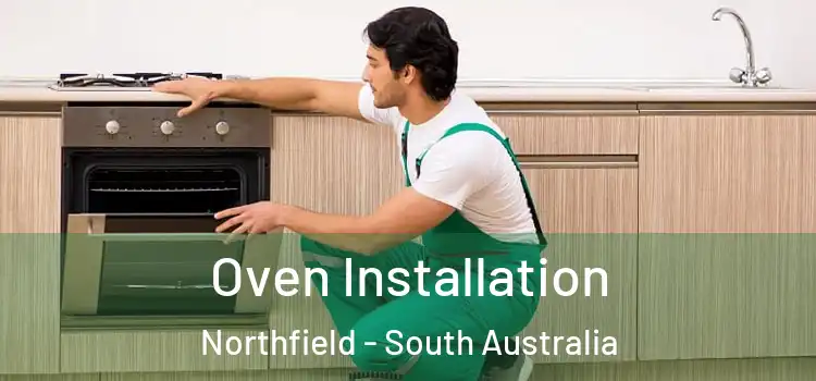 Oven Installation Northfield - South Australia