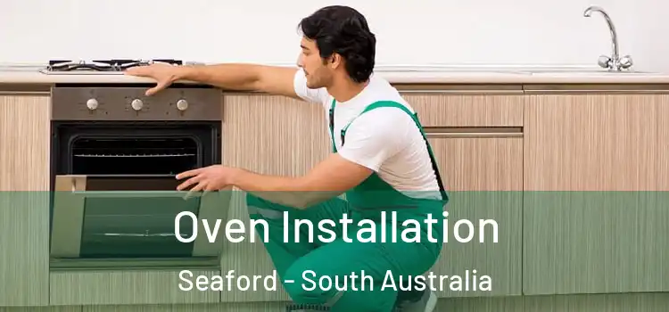 Oven Installation Seaford - South Australia