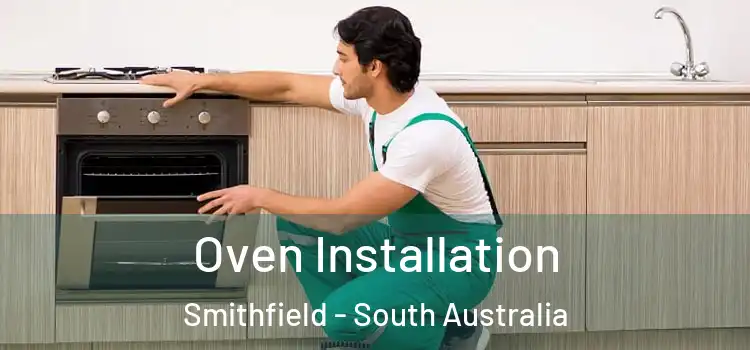 Oven Installation Smithfield - South Australia