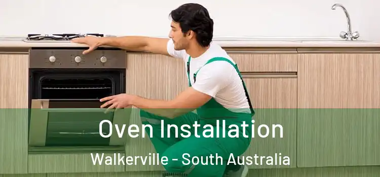 Oven Installation Walkerville - South Australia