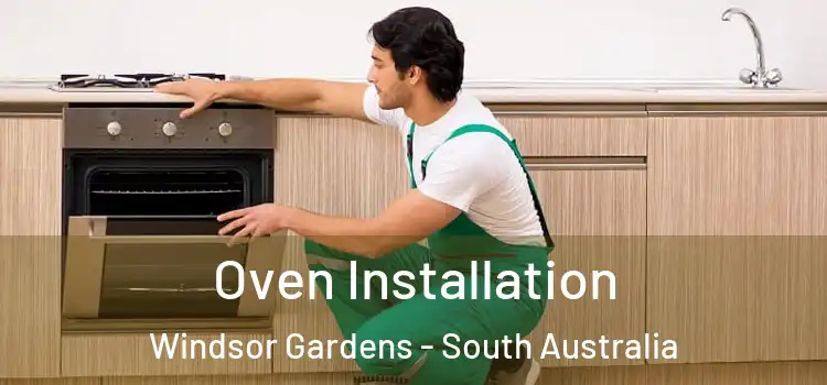 Oven Installation Windsor Gardens - South Australia