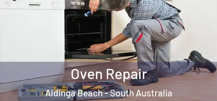 Oven Repair Aldinga Beach - South Australia