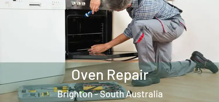 Oven Repair Brighton - South Australia