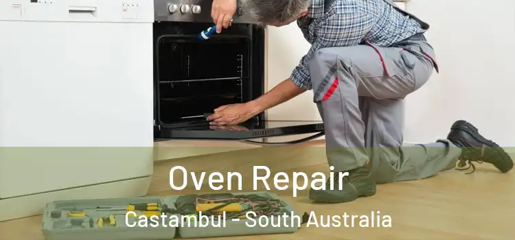 Oven Repair Castambul - South Australia