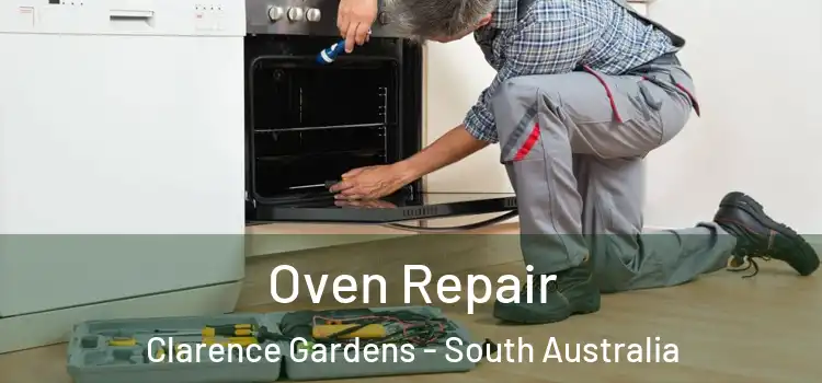 Oven Repair Clarence Gardens - South Australia