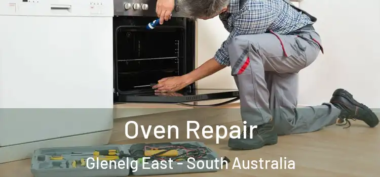 Oven Repair Glenelg East - South Australia