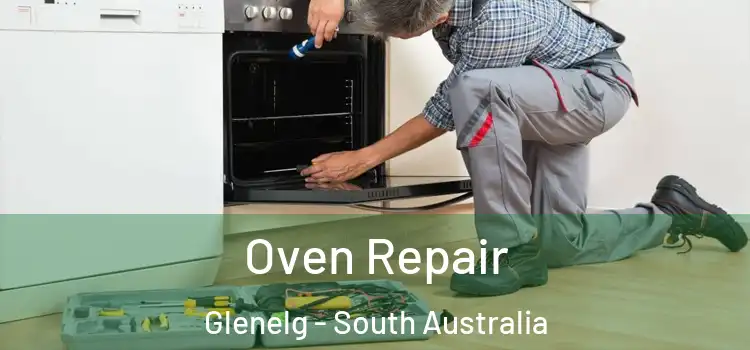 Oven Repair Glenelg - South Australia