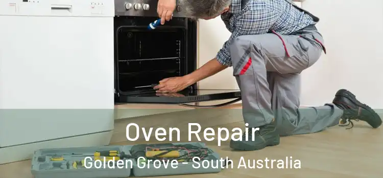 Oven Repair Golden Grove - South Australia