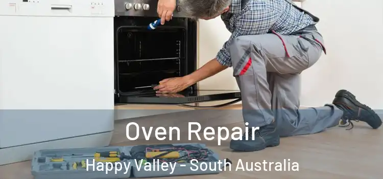 Oven Repair Happy Valley - South Australia