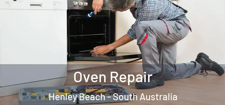Oven Repair Henley Beach - South Australia