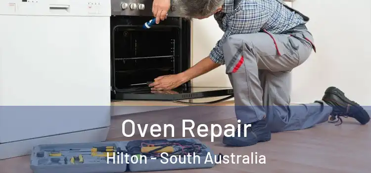 Oven Repair Hilton - South Australia
