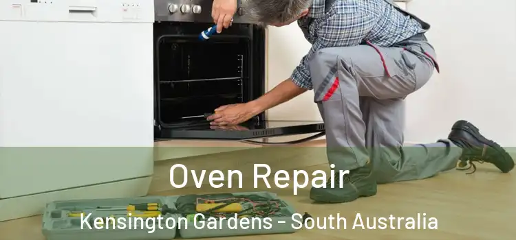 Oven Repair Kensington Gardens - South Australia